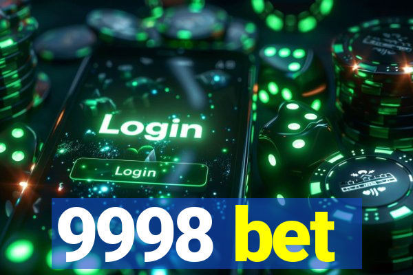 9998 bet